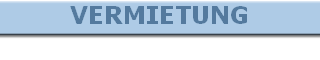 VERMIETUNG